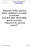 Manuale della qualità delle saldature secondo la norma UNI EN ISO 3834:2006 parte seconda requisiti di qualità estesa