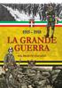 1915-1918 LA GRANDE GUERRA SUL FRONTE ITALIANO