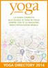 Yoga Directory, edito da Yoga Journal, è l unica guida completa alle scuole di yoga in Italia.
