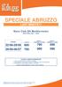 SPECIALE ABRUZZO LAST MINUTE!!! Nyce Club GH Mediterraneo. MONTESILVANO - 4 stelle 2 ADULTI LE QUOTE A CAMERA COMPRENDONO: