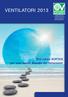 VENTILATORI 2013. per una nuova filosofia del benessere. ECO estate VORTICE VENTILAZIONE CLIMATIZZAZIONE DEPURAZIONE RISCALDAMENTO