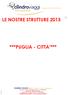 LE NOSTRE STRUTTURE 2013 ***PUGLIA - CITTA ***