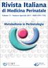 Rivista Italiana di Medicina Perinatale Volume 11 - Numero Speciale 2011 - ISSN 1591-7592 Metabolismo in Perinatologia