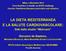 LA DIETA MEDITERRANEA E LA SALUTE CARDIOVASCOLARE: