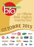 OTTOBRE. Le offerte di SOYA COCCO ALTERNATIVA VEGETALE ALLO YOGURT. 100% vegetale senza zucchero senza glutine ricco di proteine 2,89 2,89