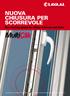 NUOVA CHIUSURA PER SCORREVOLE New locking system for sliding windows and doors