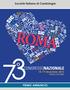 Società Italiana di Cardiologia CONGRESSONAZIONALE. 15-17 dicembre 2012 Rome Cavalieri PRIMO ANNUNCIO