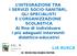 L INTEGRAZIONE TRA I SERVIZI SOCIO-SANITARI, GLI SPECIALISTI E L ORGANIZZAZIONE SCOLASTICA