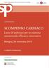 SCOMPENSO CARDIACO. Linee di indirizzo per un sistema assistenziale efficace e innovativo. Bologna, 30 novembre 2015. convegno 6 CREDITI FORMATIVI