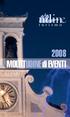 2008 MOLTITUDINE di EVENTI