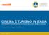 CINEMA E TURISMO IN ITALIA UNA PROSPETTIVA PSICOLOGICA DI ANALISI DELLA SCELTA DELLA VACANZA