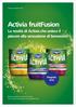 Activia fruitfusion. La novità di Activia che unisce il piacere alla sensazione di benessere. Progetto trnd. Guida al progetto trnd