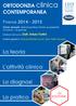 La teoria. L attività clinica. La diagnosi. La pratica. ORTODONZIA clinica CONTEMPORANEA. Firenze 2014-2015 ISO 19 EDIZIONE