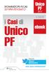 Unico. Unico PF 730 Unico SP IVA Unico SC IRAP SDS Unico ENC 770. i Casi di. ebook. Unico PF DICHIARAZIONI FISCALI SISTEMA INTEGRATO. A.