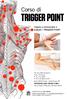 TRIGGER POINT. Corso di. Impara a riconoscere e trattare i TRIGGER POINT