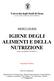 IGIENE DEGLI ALIMENTI E DELLA NUTRIZIONE (Anno Accademico 2010/2011)