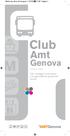 Club. Amt. Genova Edizione 2009. Tutti i vantaggi, le convenzioni e le opportunità per gli abbonati annuali