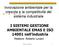 Innovazione ambientale per la crescita e la competitività del sistema industriale. I SISTEMI GESTIONE AMBIENTALE EMAS E ISO 14001 nell industria