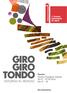 GIRO GIRO TONDO INTORNO AL MONDO. Venezia Giardini, Padiglione Centrale. 30.01 07.02.2016 Ore 10 18 PROGRAMMA