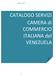 CATALOGO SERVIZI CAMERA di COMMERCIO ITALIANA del VENEZUELA