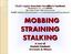 MOBBING STRAINING STALKING