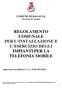 REGOLAMENTO COMUNALE PER L INSTALLAZIONE E L ESERCIZIO DEGLI IMPIANTI PER LA TELEFONIA MOBILE