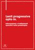 Lenti progressive opto in. Informazioni e trattamenti specifici sulla presbiopia.