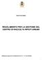Città di Cernobbio REGOLAMENTO PER LA GESTIONE DEL CENTRO DI RACCOLTA RIFIUTI URBANI