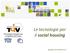 Le tecnologie per il social housing. giuseppe.fusco@isti.cnr.it