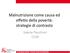 Malnutrizione come causa ed effetto della povertà: strategie di contrasto. Valeria Pecchioni CCM