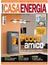 CASAENERGIA. Fuoco. amico CASAENERGIA. Stufe, caminetti, caldaie a legna e a pellet: le novità