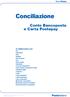 Conciliazione. Conto Bancoposta e Carta Postepay. In collaborazione con: