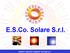 E.S.Co. Solare S.r.l. ENERGY SERVICE COMPANY SOLARE S.r.l.