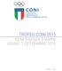 TROFEO CONI 2015 CONFERENZA STAMPA UDINE, 7 SETTEMBRE 2015 PRESS KIT