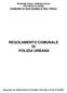 REGIONE FRIULI VENEZIA GIULIA PROVINCIA DI UDINE COMUNE DI SAN DANIELE DEL FRIULI REGOLAMENTO COMUNALE DI POLIZIA URBANA