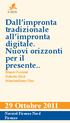 Dall impronta tradizionale all impronta digitale. Nuovi orizzonti per il presente.. 29 Ottobre 2011. Novotel Firenze Nord Firenze