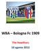 WBA Bologna Fc 1909 The Hawthors 10 agosto 2013