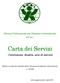 Servizio Polifunzionale per l Adozione Internazionale S.P.A.I. Carta dei Servizi. Costituzione, finalità, aree di attività