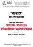 SAPIENZA. Medicina e Chirurgia Odontoiatria e protesi dentaria. università di Roma. Bando per l ammissione a