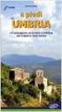 PARCHI NAZIONALI. Ardito, Stefano A piedi in Umbria. 108 passeggiate, escursioni e trekking. - Subiaco : Iter, 1995. - 240 p.