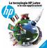 La tecnologia HP Latex. e le sue applicazioni Visita: www.hp.com/it/latex