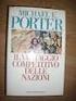 1 M.E. Porter, Il vantaggio competitivo, Edizioni di Comunità, Milano 1987, pp. 43 e segg.