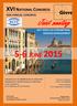 5-6 JUNE 2015 XVI NATIONAL CONGRESS. XXXI ANNUAL CONGRESS Joint meeting HOT TOPICS IN VITREORETINAL DISEASES MANAGEMENT