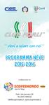 PROGRAMMA NEVE 2015-2016. vieni a sciare con noi. Forlì - V.le Gramsci, 92 Tel. 0543 404510 info@scoprimondo.it - www.scoprimondo.