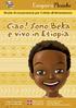 Ciao! Il mio nome è Bek e vivo in Etiopia.