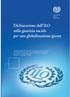 International Labour Organization. Dichiarazione dell ILO sulla giustizia sociale per una globalizzazione giusta