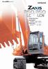 Potenza netta al volano: 184 kw (250 PS) Peso operativo: ZAXIS350LC: 32.800-34.400 kg ZAXIS350LCN: 32.800-34.300 kg Benna rovescia: SAE, PCSA piena: