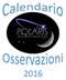 VENERDI 15 GENNAIO Alla scoperta del Grande Cacciatore Orione. DOMENICA 7 FEBBRAIO Osservazione solare. VENERDI 19 FEBBRAIO Il ruggito del Leone