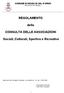 REGOLAMENTO. della CONSULTA DELLE ASSOCIAZIONI. Sociali, Culturali, Sportive e Ricreative