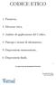 CODICE ETICO. 3. Ambito di applicazione del Codice; 4. Principi e norme di riferimento; 5. Disposizioni sanzionatorie;